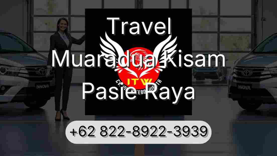 Travel Muaradua Kisam Pasie Raya