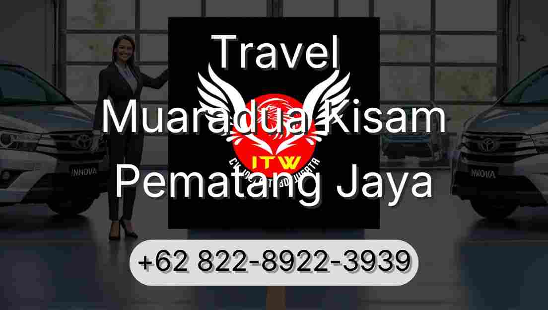 Travel Muaradua Kisam Pematang Jaya