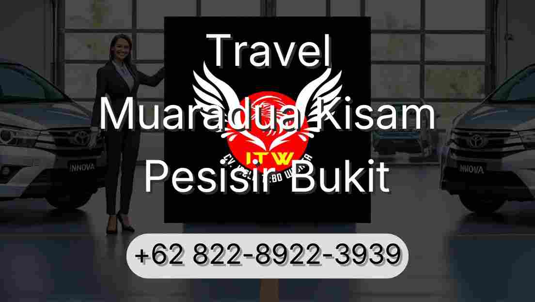 Travel Muaradua Kisam Pesisir Bukit
