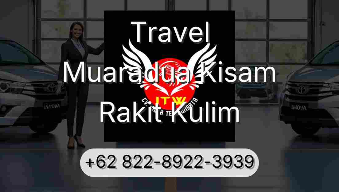 Travel Muaradua Kisam Rakit Kulim