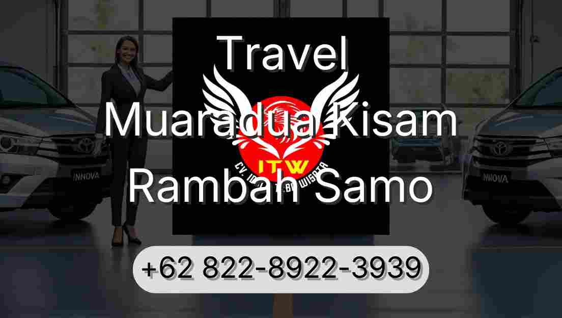 Travel Muaradua Kisam Rambah Samo