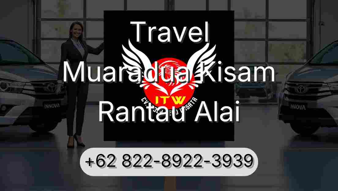 Travel Muaradua Kisam Rantau Alai