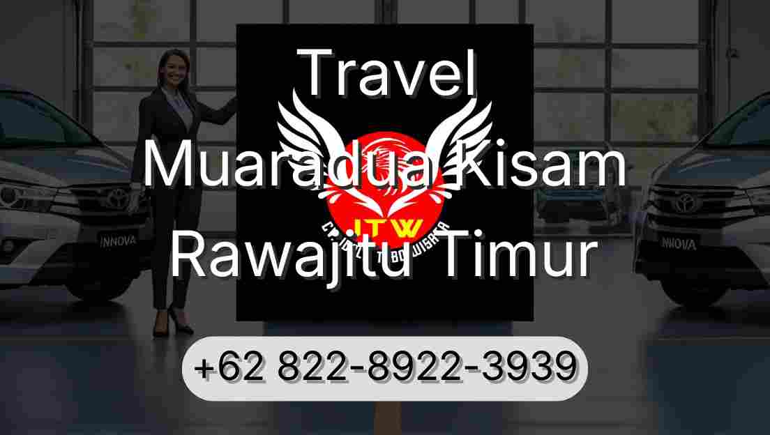 Travel Muaradua Kisam Rawajitu Timur