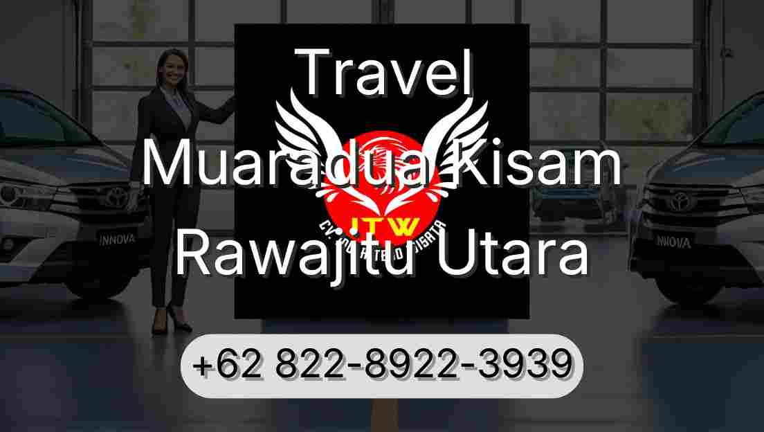 Travel Muaradua Kisam Rawajitu Utara