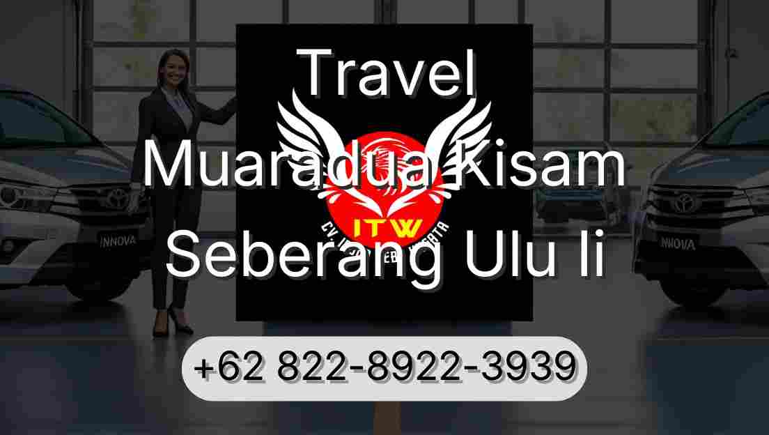 Travel Muaradua Kisam Seberang Ulu Ii