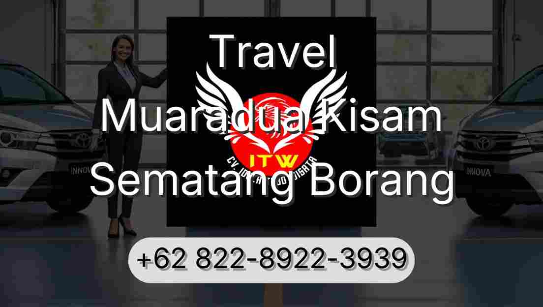 Travel Muaradua Kisam Sematang Borang