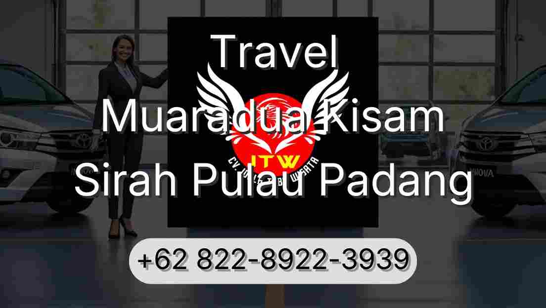 Travel Muaradua Kisam Sirah Pulau Padang