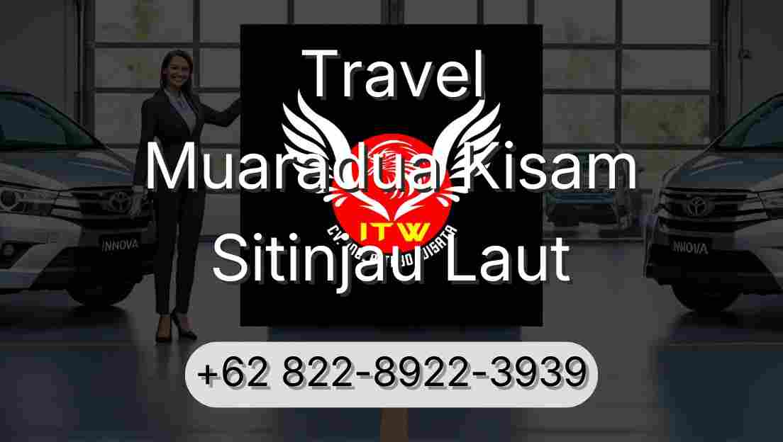 Travel Muaradua Kisam Sitinjau Laut