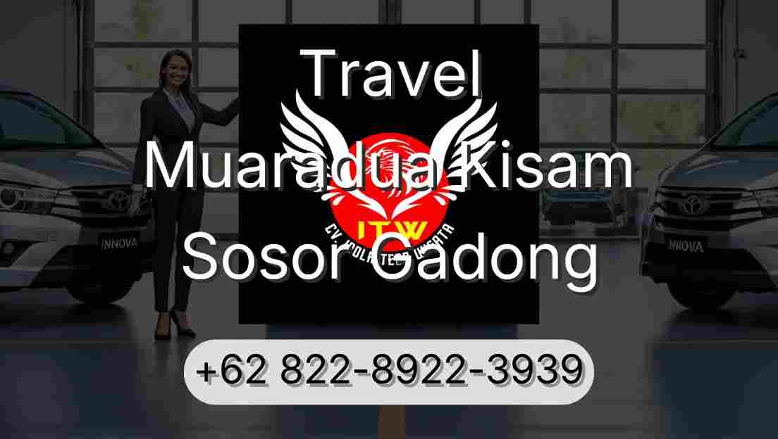 Travel Muaradua Kisam Sosor Gadong