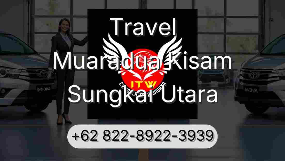 Travel Muaradua Kisam Sungkai Utara