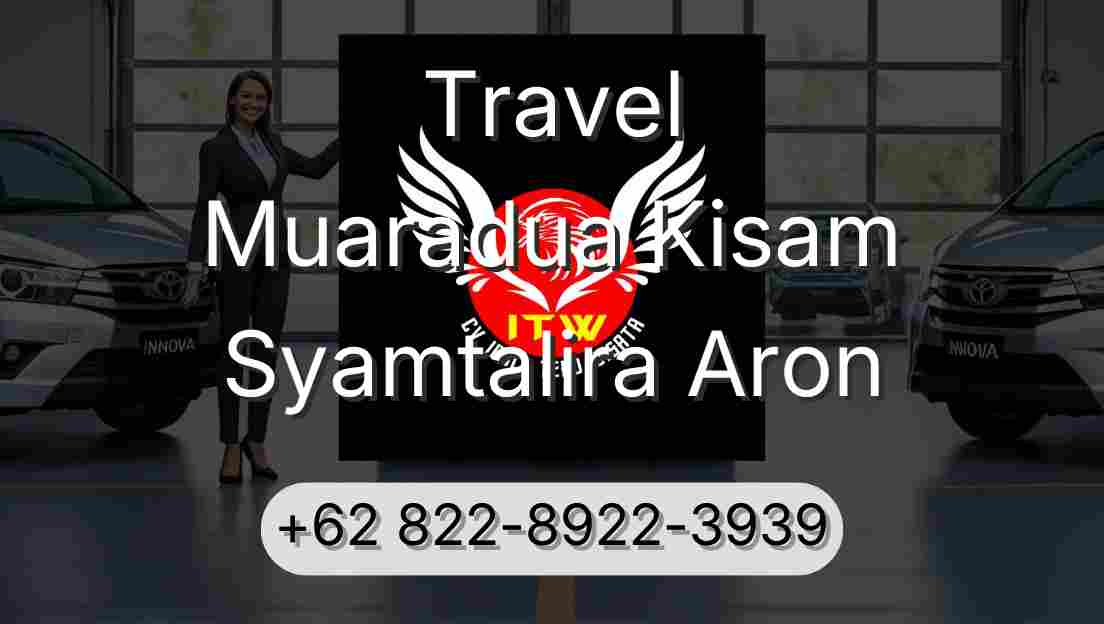 Travel Muaradua Kisam Syamtalira Aron
