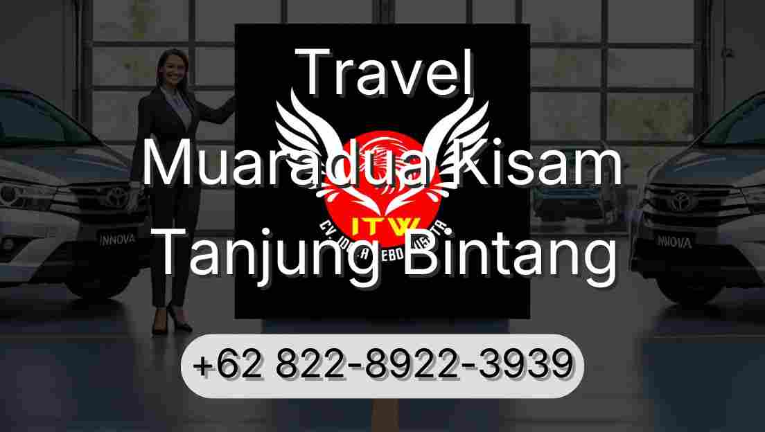 Travel Muaradua Kisam Tanjung Bintang