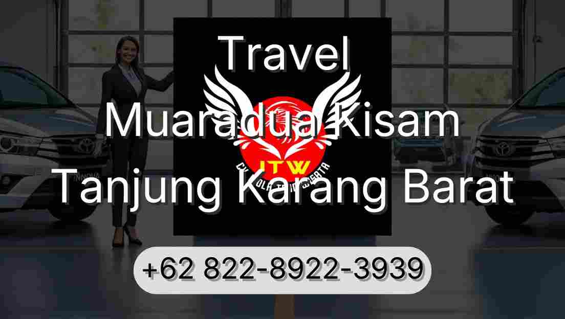 Travel Muaradua Kisam Tanjung Karang Barat