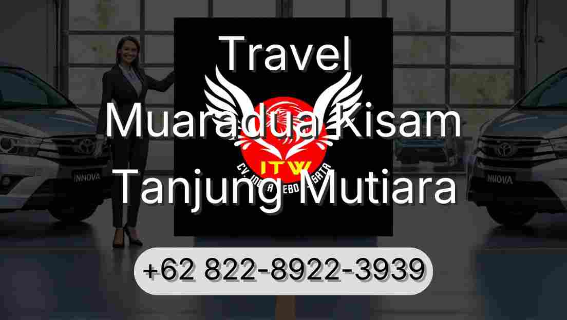 Travel Muaradua Kisam Tanjung Mutiara