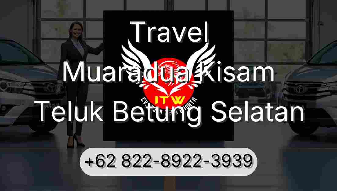 Travel Muaradua Kisam Teluk Betung Selatan