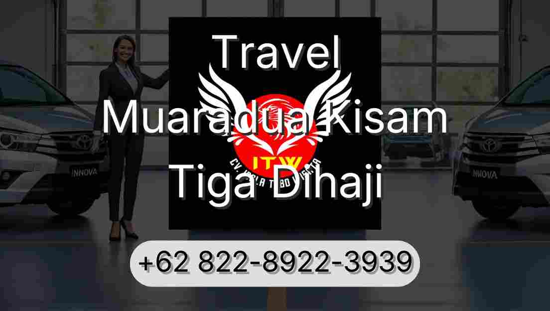 Travel Muaradua Kisam Tiga Dihaji