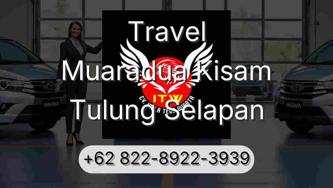 Travel Muaradua Kisam Tulung Selapan