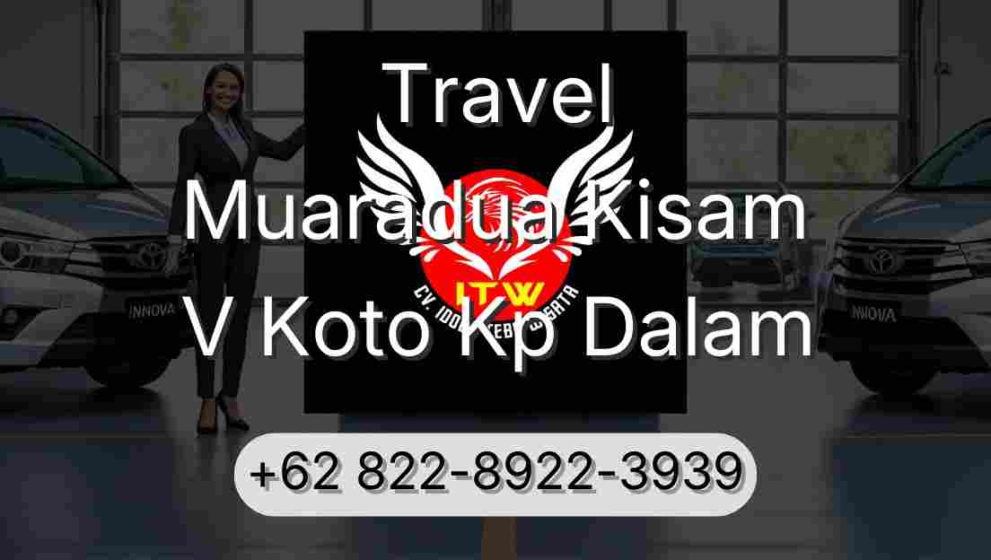 Travel Muaradua Kisam V Koto Kp Dalam