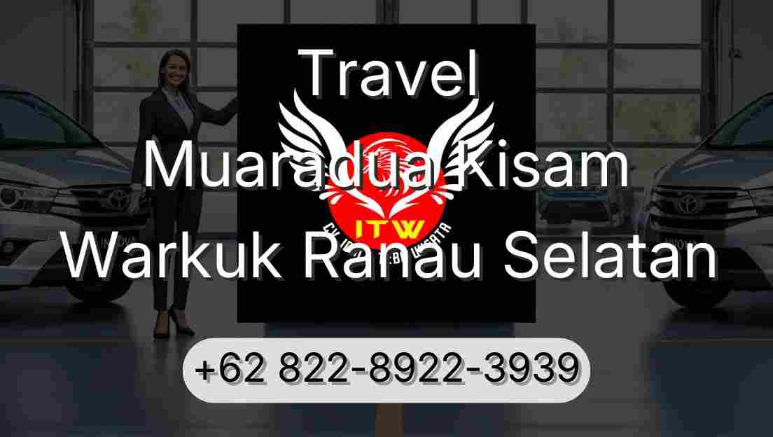 Travel Muaradua Kisam Warkuk Ranau Selatan