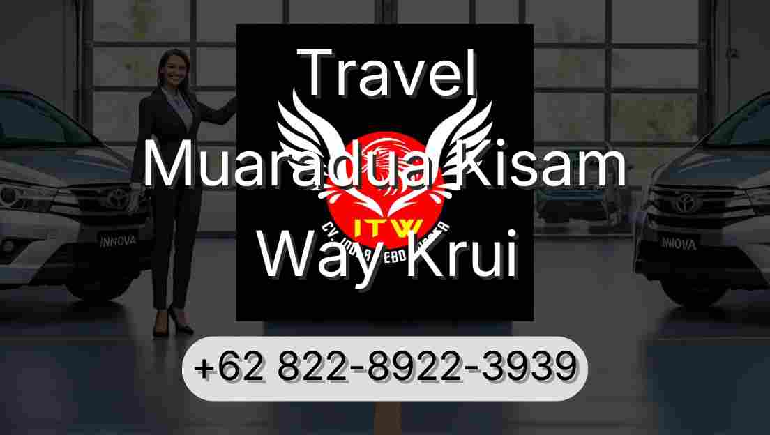 Travel Muaradua Kisam Way Krui