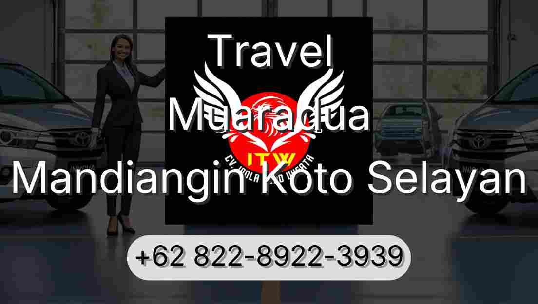 Travel Muaradua Mandiangin Koto Selayan