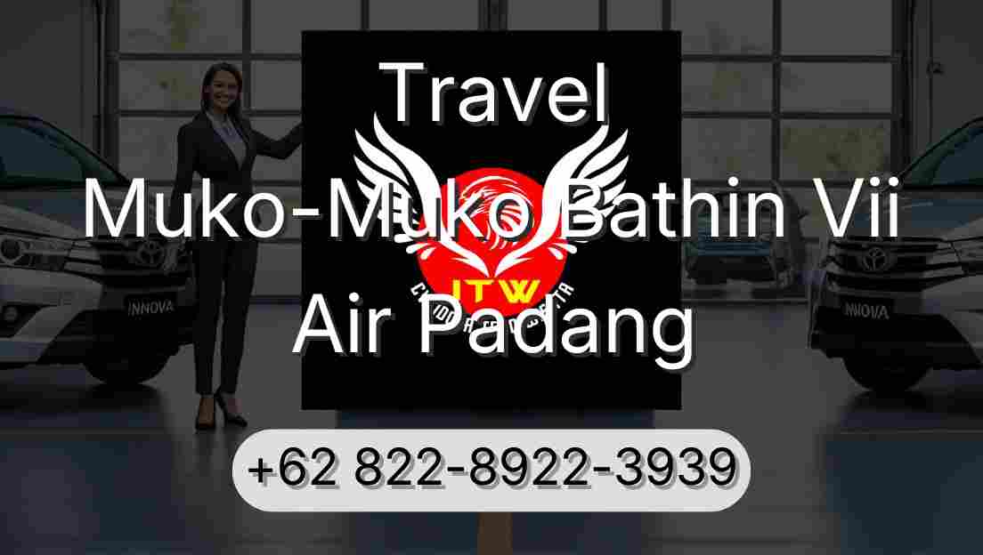 Travel Muko-Muko Bathin Vii Air Padang