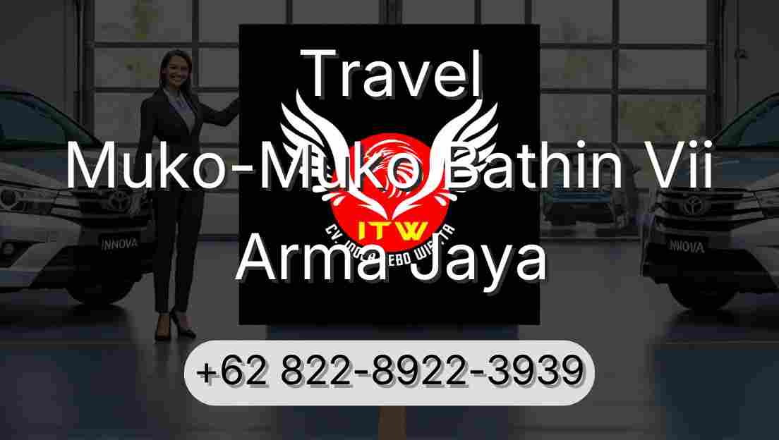 Travel Muko-Muko Bathin Vii Arma Jaya