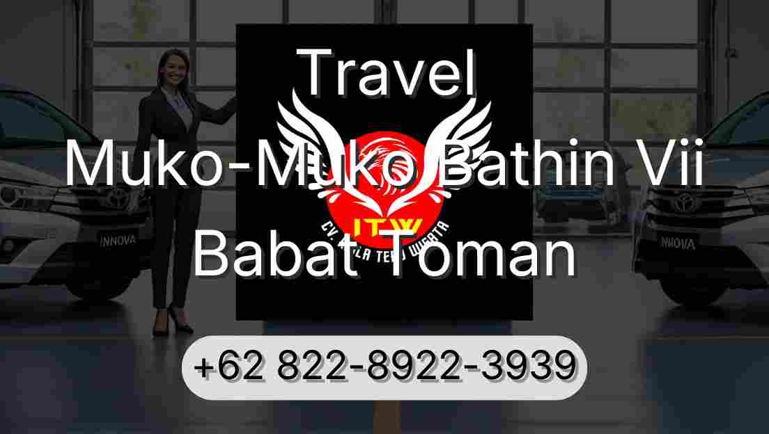 Travel Muko-Muko Bathin Vii Babat Toman