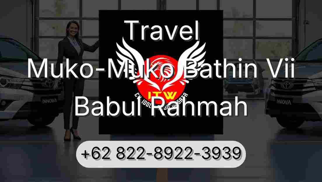 Travel Muko-Muko Bathin Vii Babul Rahmah