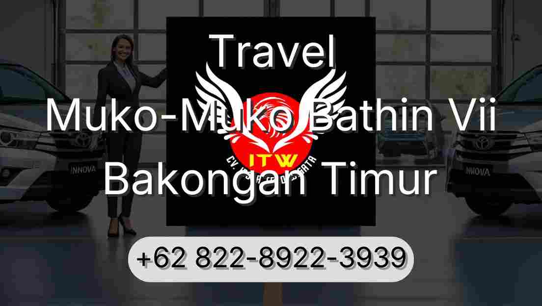 Travel Muko-Muko Bathin Vii Bakongan Timur
