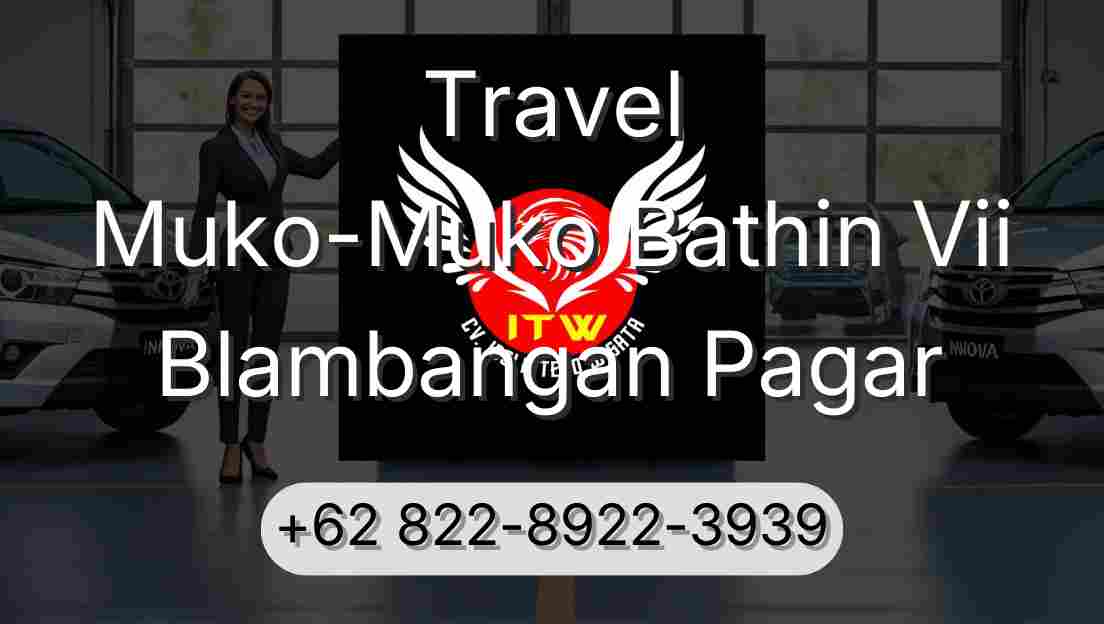 Travel Muko-Muko Bathin Vii Blambangan Pagar