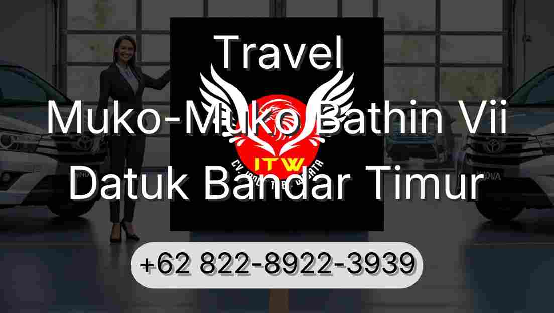 Travel Muko-Muko Bathin Vii Datuk Bandar Timur