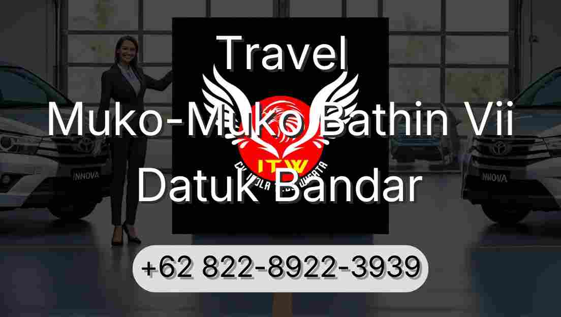 Travel Muko-Muko Bathin Vii Datuk Bandar