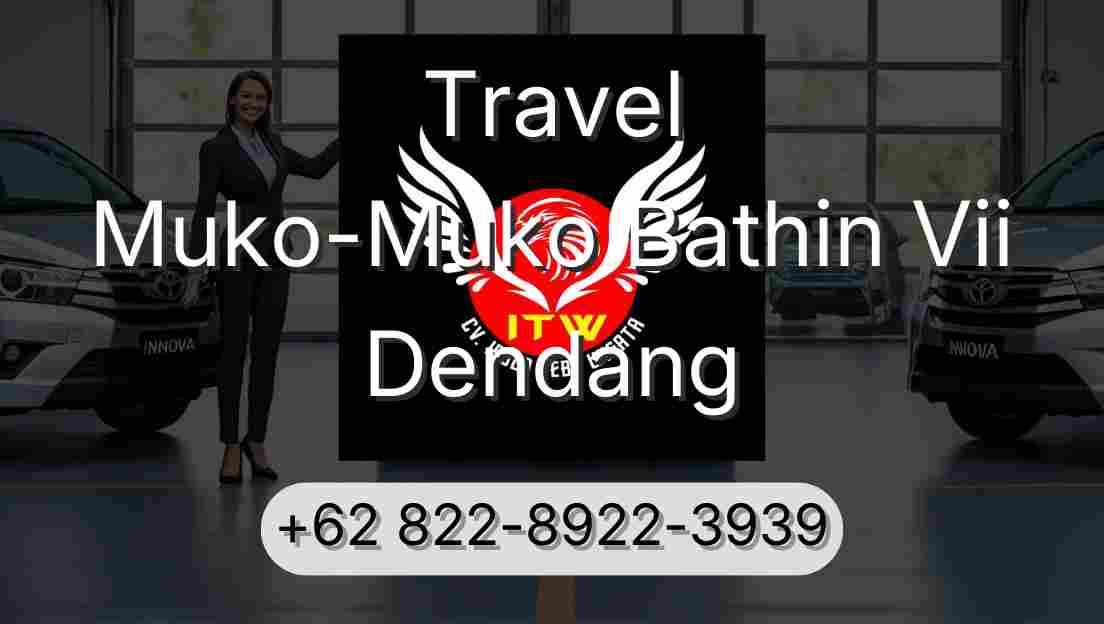 Travel Muko-Muko Bathin Vii Dendang