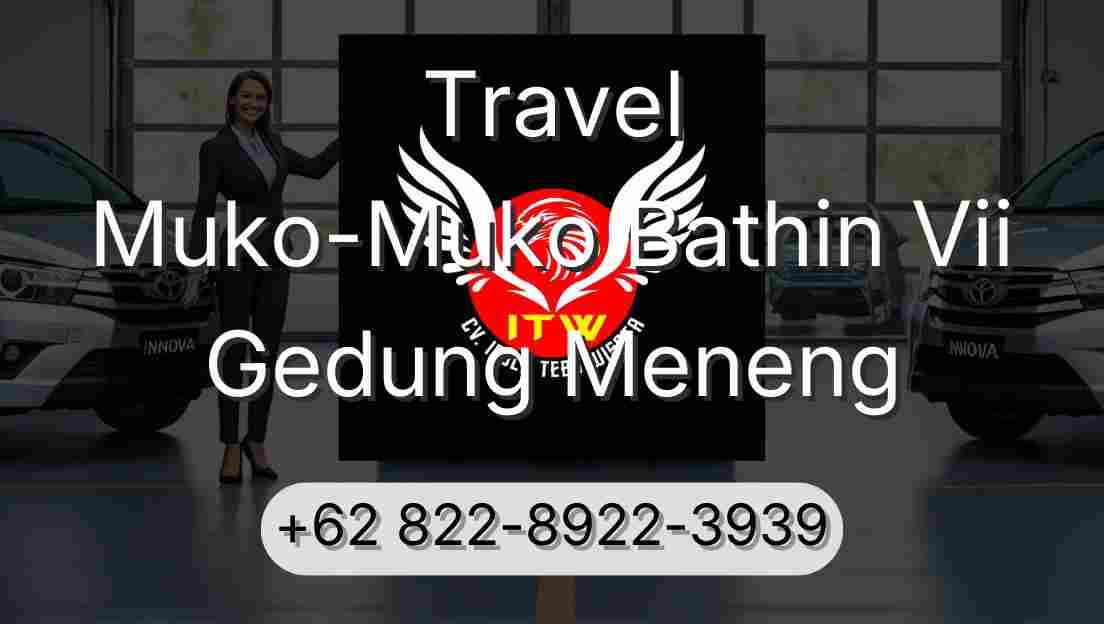 Travel Muko-Muko Bathin Vii Gedung Meneng