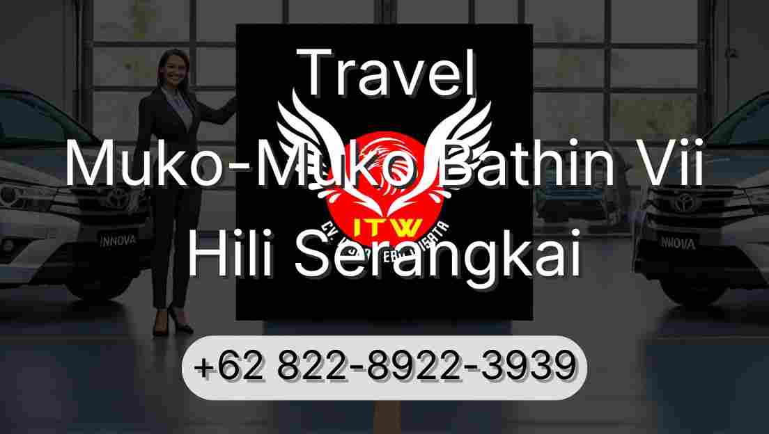 Travel Muko-Muko Bathin Vii Hili Serangkai