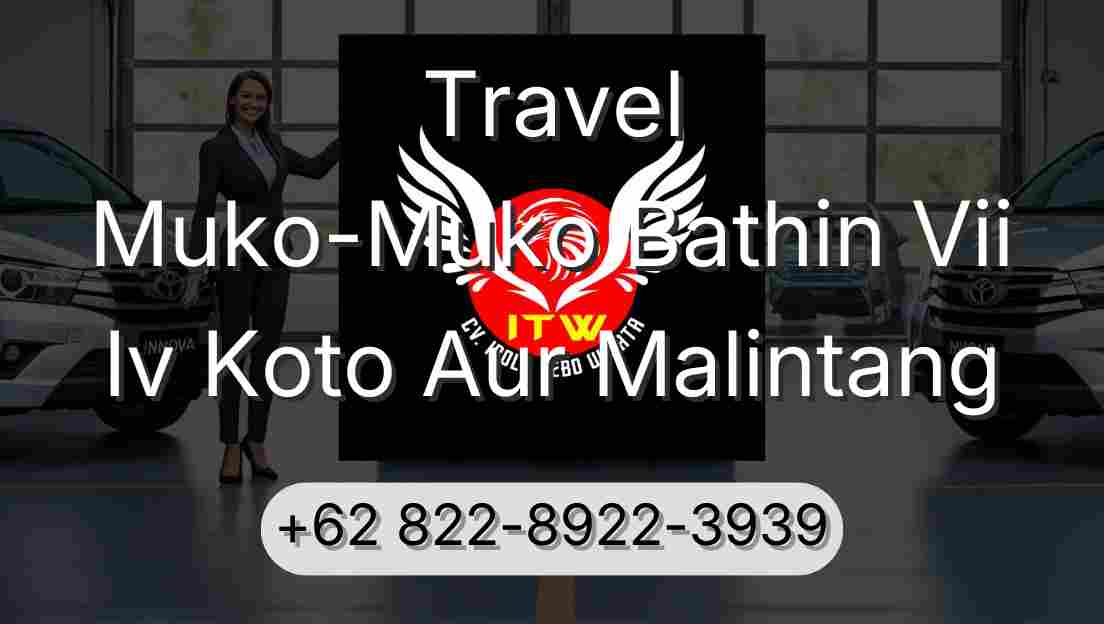 Travel Muko-Muko Bathin Vii Iv Koto Aur Malintang