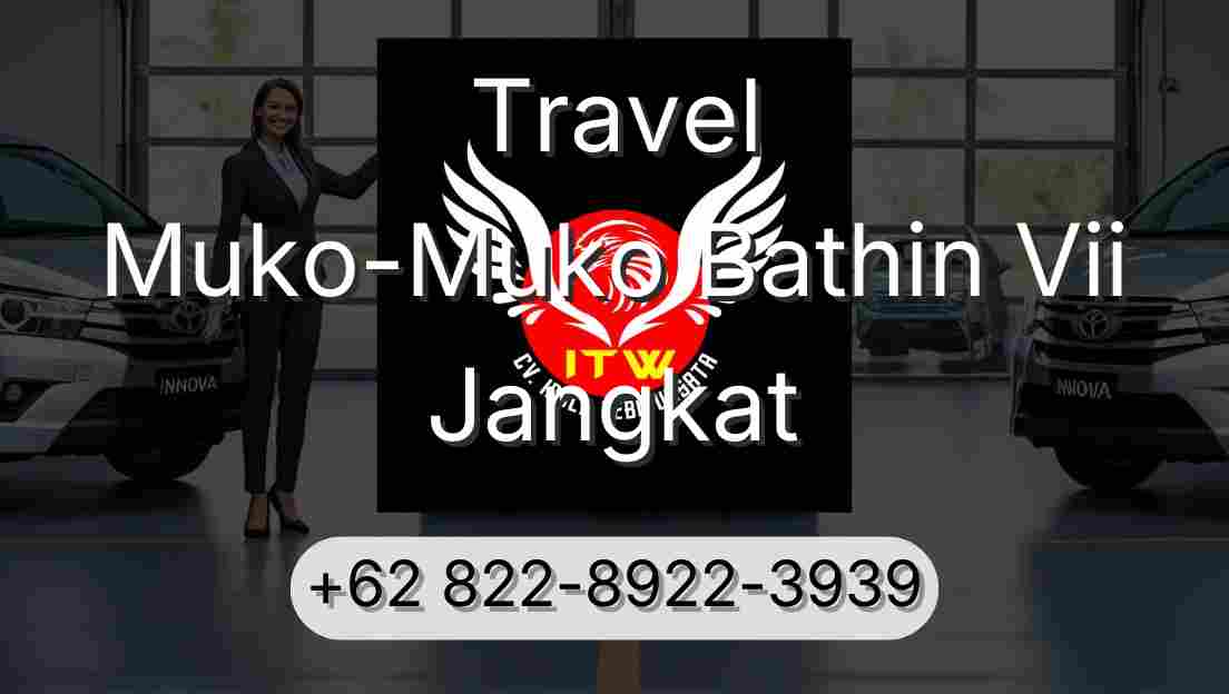 Travel Muko-Muko Bathin Vii Jangkat
