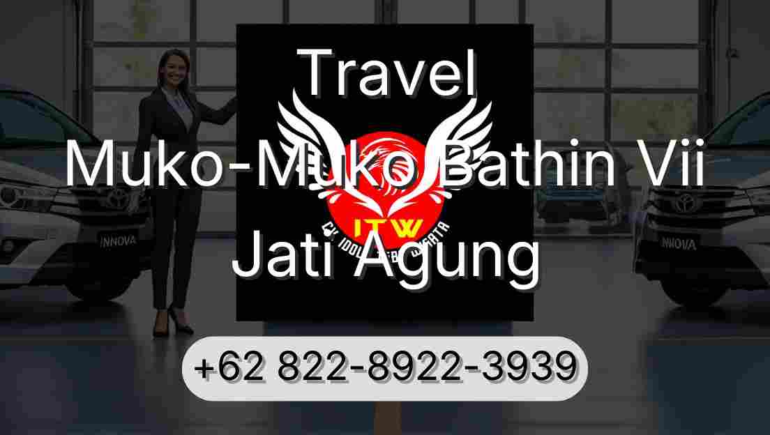 Travel Muko-Muko Bathin Vii Jati Agung