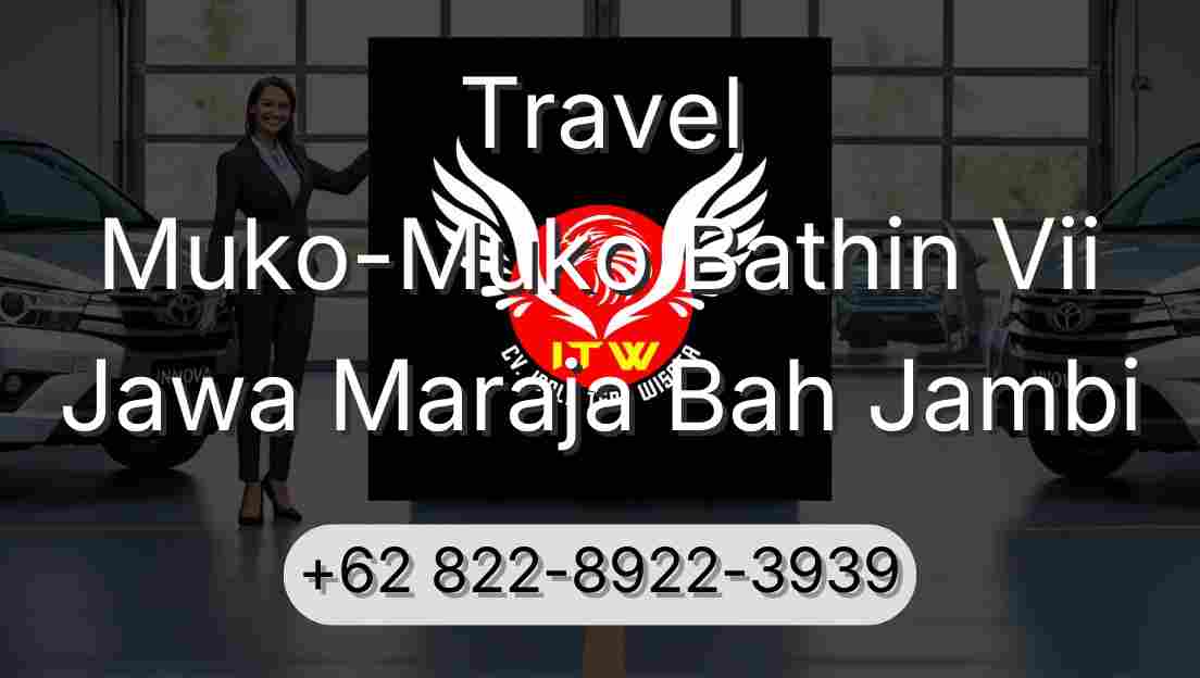 Travel Muko-Muko Bathin Vii Jawa Maraja Bah Jambi