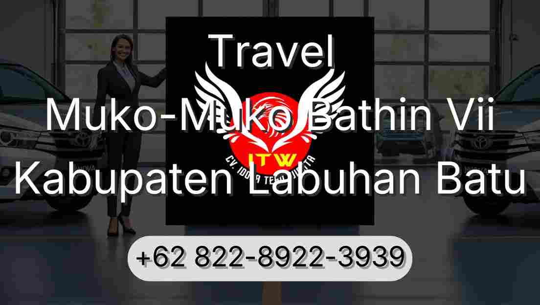 Travel Muko-Muko Bathin Vii Kabupaten Labuhan Batu