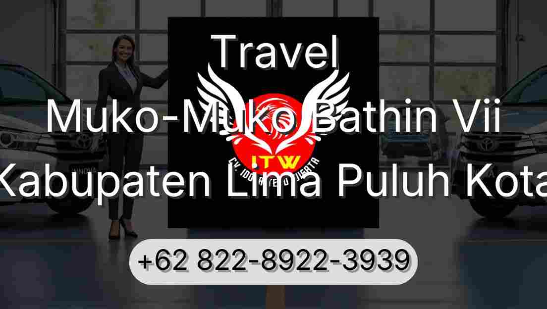 Travel Muko-Muko Bathin Vii Kabupaten Lima Puluh Kota