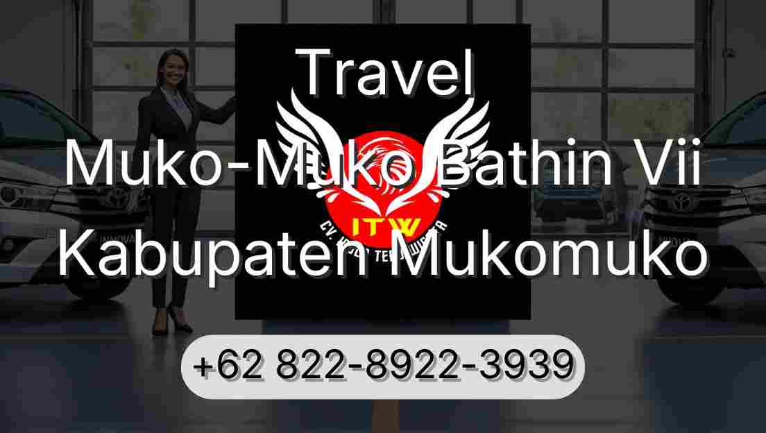 Travel Muko-Muko Bathin Vii Kabupaten Mukomuko