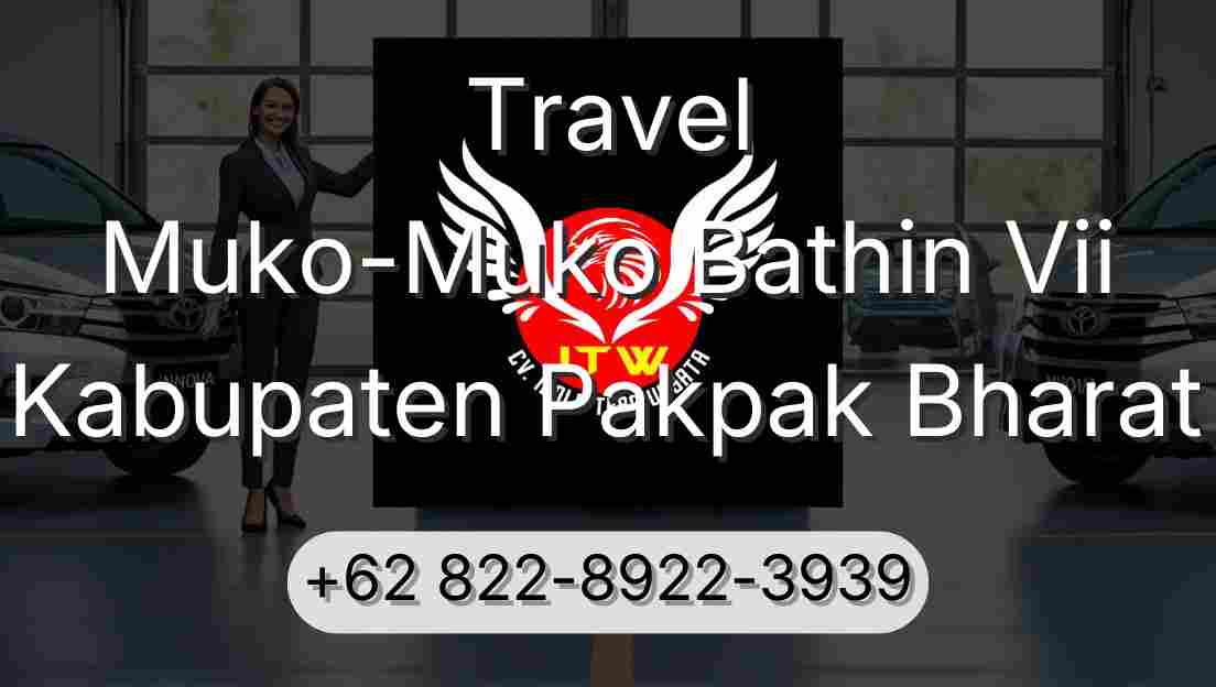 Travel Muko-Muko Bathin Vii Kabupaten Pakpak Bharat