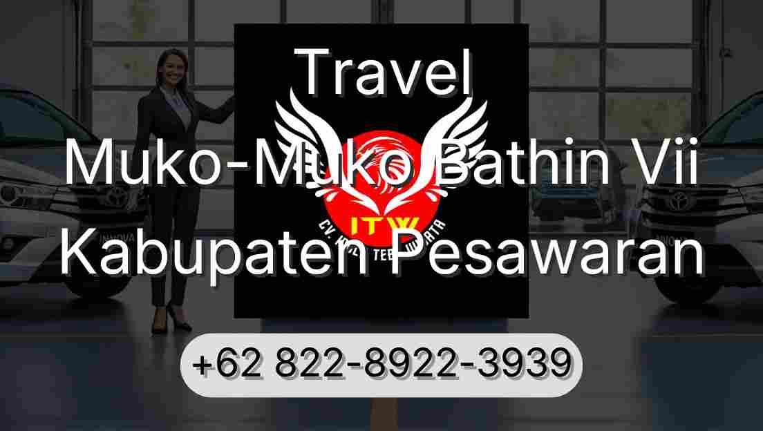 Travel Muko-Muko Bathin Vii Kabupaten Pesawaran