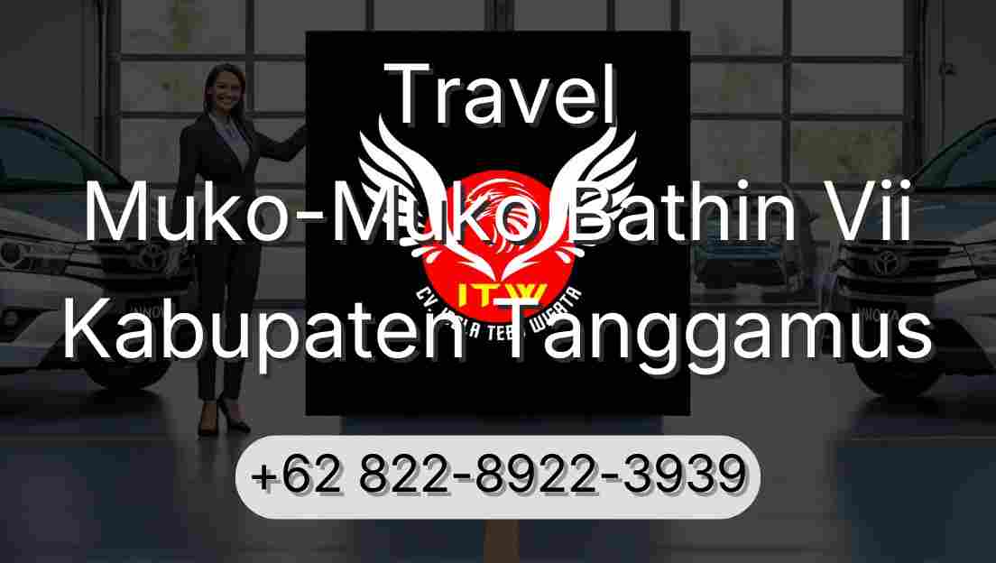 Travel Muko-Muko Bathin Vii Kabupaten Tanggamus