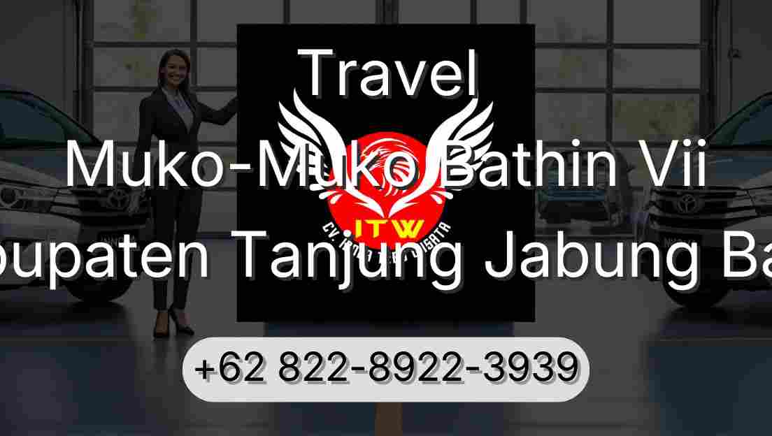 Travel Muko-Muko Bathin Vii Kabupaten Tanjung Jabung Barat