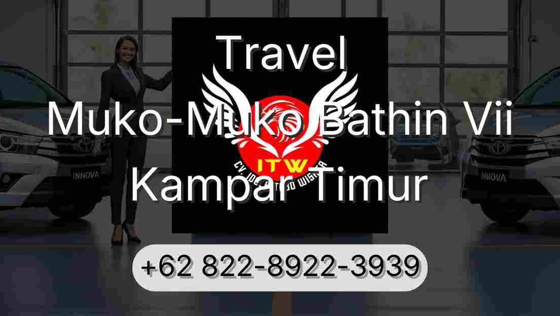 Travel Muko-Muko Bathin Vii Kampar Timur