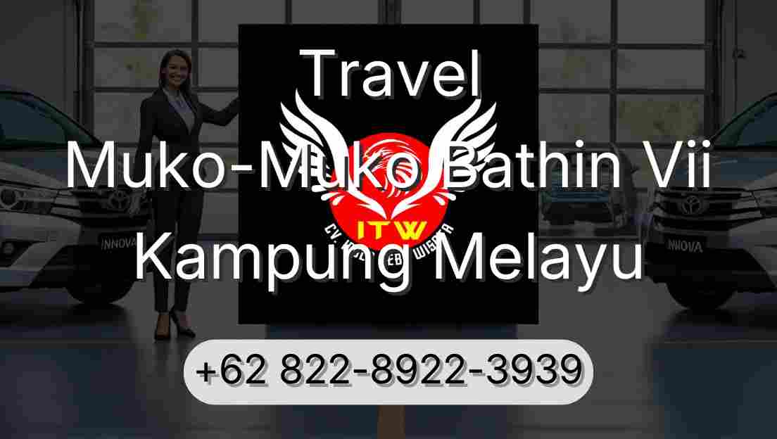 Travel Muko-Muko Bathin Vii Kampung Melayu