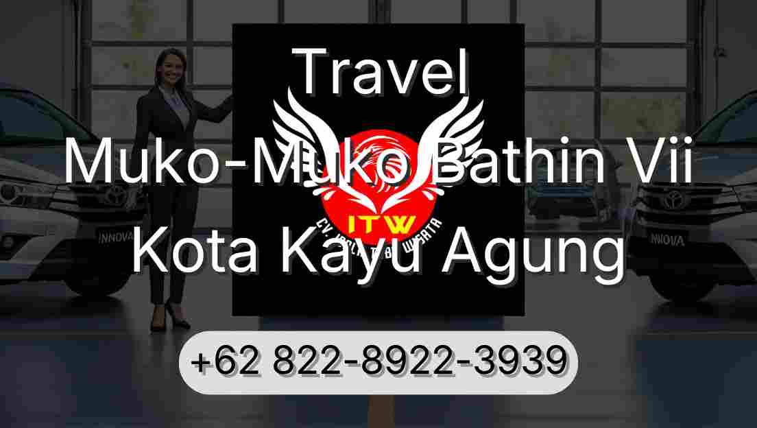 Travel Muko-Muko Bathin Vii Kota Kayu Agung